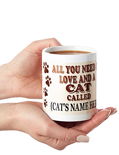 All You Need Is A Cat Mug White