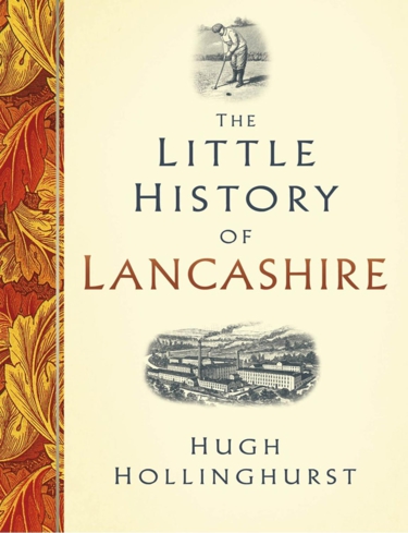 The Little History Book of Lancashire